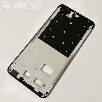 Оригинален LCD държач екран предна рамка за VIVO Y93 y93 корпус случай средна рамка без бутони за сила на звукаЗа VIVO Y 93 части